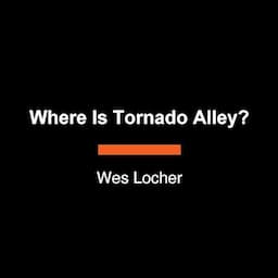 Where Is Tornado Alley?