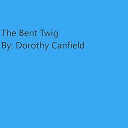 The Bent Twig