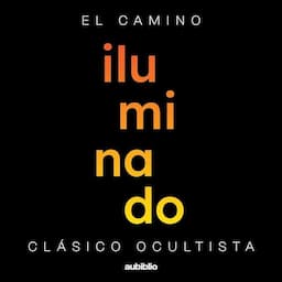 El camino iluminado [The Illuminated Path]