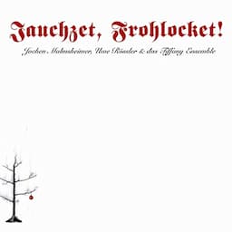 Jauchzet, Frohlocket!