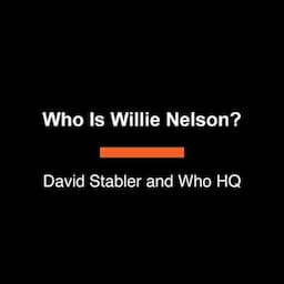 Who Is Willie Nelson?