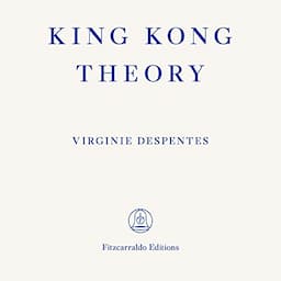 King Kong Theory