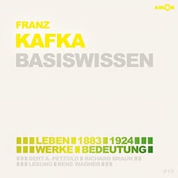 Franz Kafka (1883-1924) Basiswissen