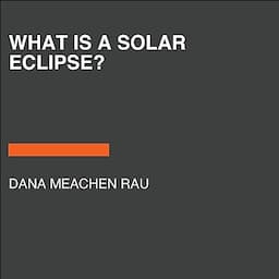 What Is a Solar Eclipse?