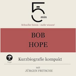 Bob Hope - Kurzbiografie kompakt