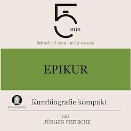 Epikur - Kurzbiografie kompakt