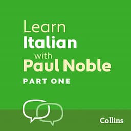 Learn Italian with Paul Noble for Beginners &ndash; Part 1