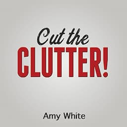 Cut the Clutter