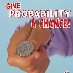 Give Probability a Chance!