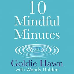 10 Mindful Minutes