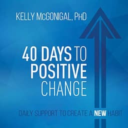 40 Days to Positive Change