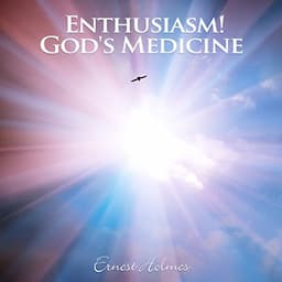 Enthusiasm! God's Medicine