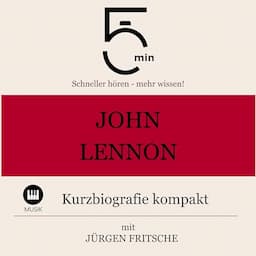 John Lennon - Kurzbiografie kompakt