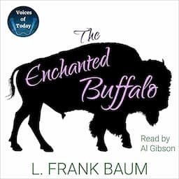 The Enchanted Buffalo