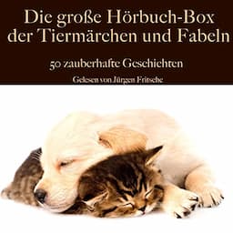 Die gro&szlig;e H&ouml;rbuch Box der Tierm&auml;rchen und Fabeln