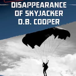 Disappearance of Skyjacker D. B. Cooper