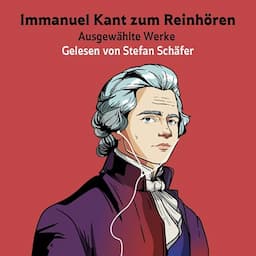 Immanuel Kant zum Reinh&ouml;ren