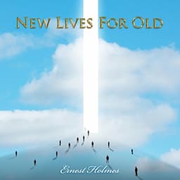 New Lives for Old