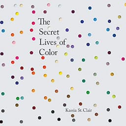 The Secret Lives of Color