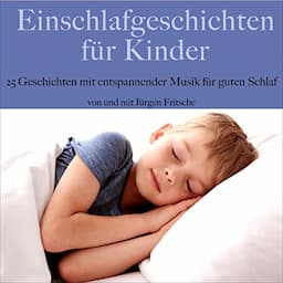 Einschlafgeschichten f&uuml;r Kinder