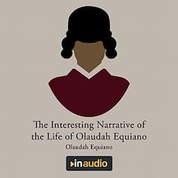 The Interesting Narrative of the Life of Olaudah Equiano