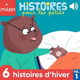 Histoires pour les petits, 6 histoires d'hiver, Vol. 1