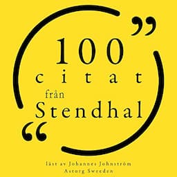 100 citat fr&aring;n Stendhal