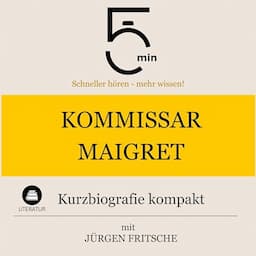 Kommissar Maigret - Kurzbiografie kompakt