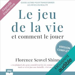 Le jeu de la vie et comment le jouer