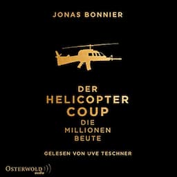 Der Helicopter Coup