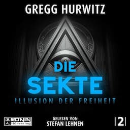 Die Sekte. Illusion der Freiheit