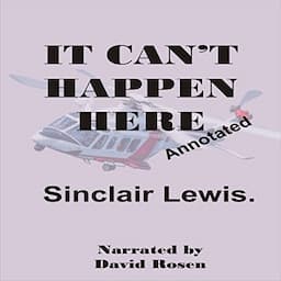 It Can't Happen Here - Annotated