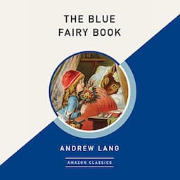 The Blue Fairy Book (AmazonClassics Edition)