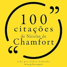 100 cita&ccedil;&otilde;es de Nicolas de Chamfort