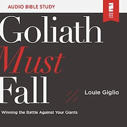 Goliath Must Fall: Audio Bible Studies