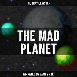 The Mad Planet