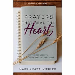 Prayers that Heal the Heart, Revised and Expanded