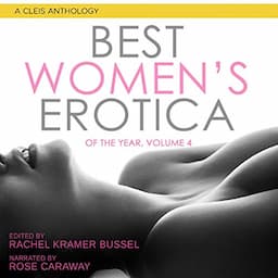 Best Women's Erotica of the Year, Volume 4 (Best Women's Erotica Series)