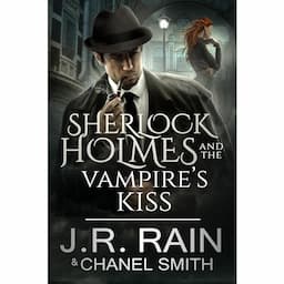 Sherlock Holmes and the Vampire's Kiss