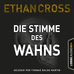 Die Stimme des Wahns