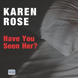 Have You Seen Her?