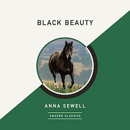 Black Beauty (AmazonClassics Edition)