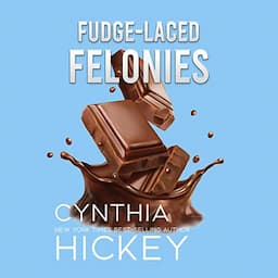 Fudge-Laced Felonies