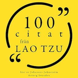 100 citat fr&aring;n Laozi