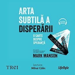 Arta subtilă a disperării [Everything Is F--ked]