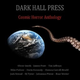 Dark Hall Press Cosmic Horror Anthology