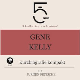 Gene Kelly - Kurzbiografie kompakt