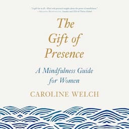 The Gift of Presence