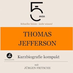 Thomas Jefferson - Kurzbiografie kompakt