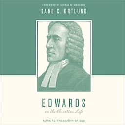 Edwards on the Christian Life